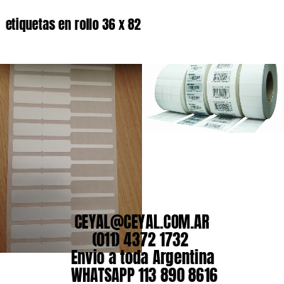 etiquetas en rollo 36 x 82