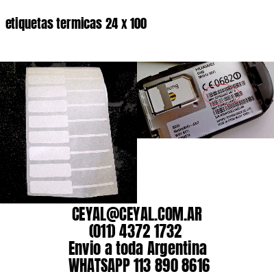 etiquetas termicas 24 x 100