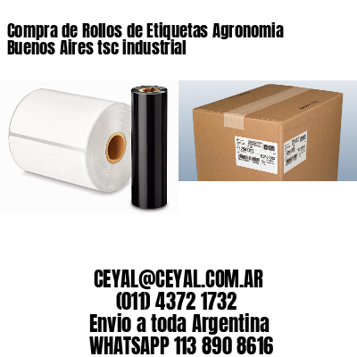 Compra de Rollos de Etiquetas Agronomia Buenos Aires tsc industrial