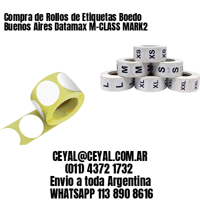 Compra de Rollos de Etiquetas Boedo  Buenos Aires Datamax M-CLASS MARK2