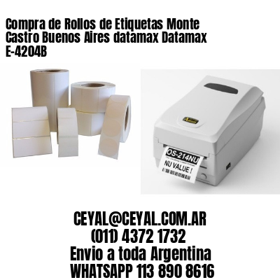 Compra de Rollos de Etiquetas Monte Castro Buenos Aires datamax Datamax E-4204B