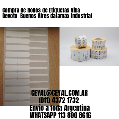 Compra de Rollos de Etiquetas Villa Devoto  Buenos Aires datamax industrial