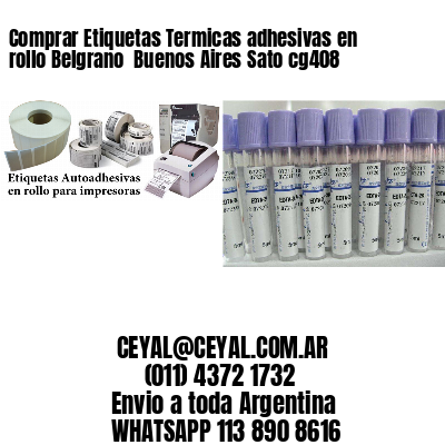 Comprar Etiquetas Termicas adhesivas en rollo Belgrano  Buenos Aires Sato cg408