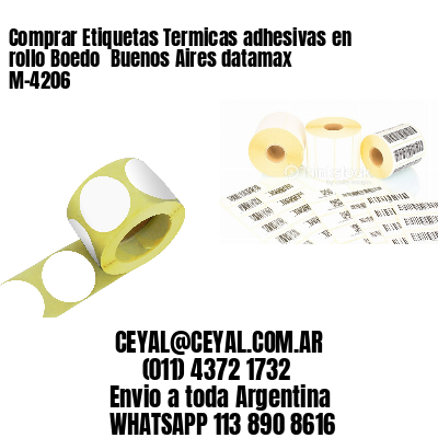 Comprar Etiquetas Termicas adhesivas en rollo Boedo  Buenos Aires datamax  M-4206