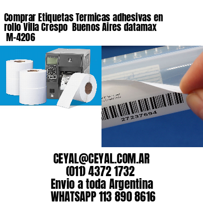 Comprar Etiquetas Termicas adhesivas en rollo Villa Crespo  Buenos Aires datamax  M-4206