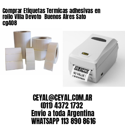 Comprar Etiquetas Termicas adhesivas en rollo Villa Devoto  Buenos Aires Sato cg408