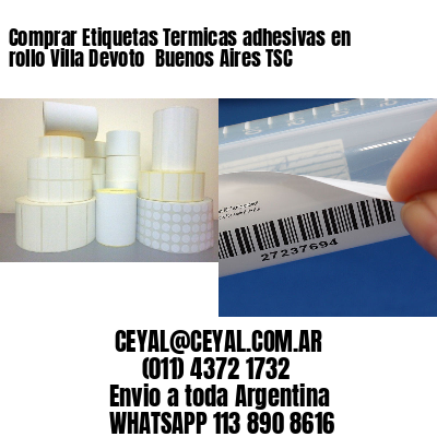 Comprar Etiquetas Termicas adhesivas en rollo Villa Devoto  Buenos Aires TSC