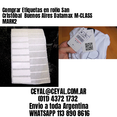 Comprar Etiquetas en rollo San Cristóbal  Buenos Aires Datamax M-CLASS MARK2