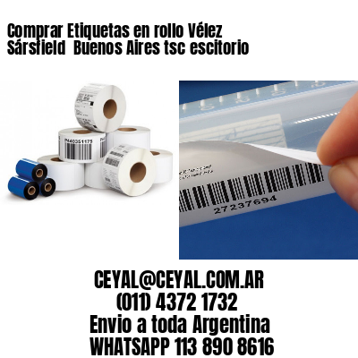 Comprar Etiquetas en rollo Vélez Sársfield  Buenos Aires tsc escitorio