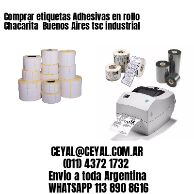 Comprar etiquetas Adhesivas en rollo Chacarita  Buenos Aires tsc industrial