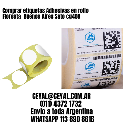 Comprar etiquetas Adhesivas en rollo Floresta  Buenos Aires Sato cg408