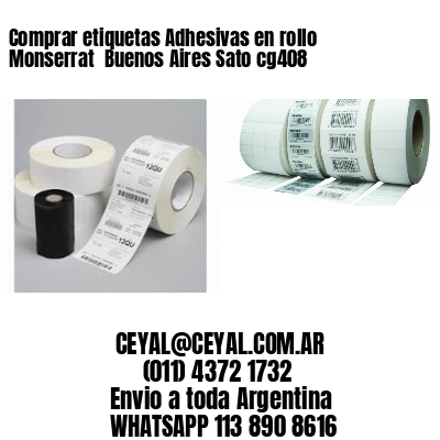 Comprar etiquetas Adhesivas en rollo Monserrat  Buenos Aires Sato cg408