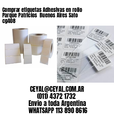 Comprar etiquetas Adhesivas en rollo Parque Patricios  Buenos Aires Sato cg408