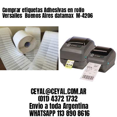 Comprar etiquetas Adhesivas en rollo Versalles  Buenos Aires datamax  M-4206