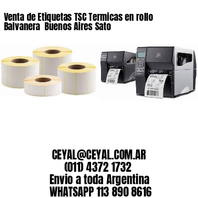 Venta de Etiquetas TSC Termicas en rollo Balvanera  Buenos Aires Sato