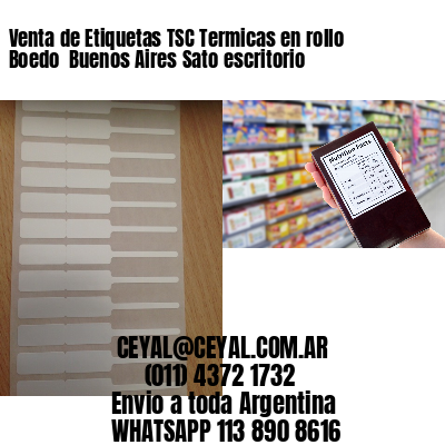 Venta de Etiquetas TSC Termicas en rollo Boedo  Buenos Aires Sato escritorio