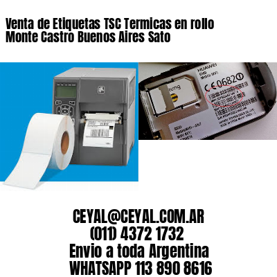 Venta de Etiquetas TSC Termicas en rollo Monte Castro Buenos Aires Sato