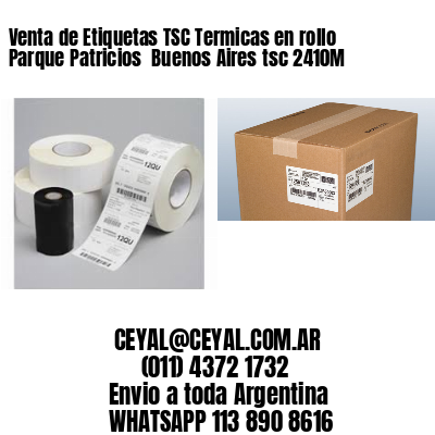 Venta de Etiquetas TSC Termicas en rollo Parque Patricios  Buenos Aires tsc 2410M