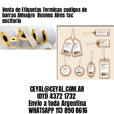 Venta de Etiquetas Termicas codigos de barras Almagro  Buenos Aires tsc escitorio