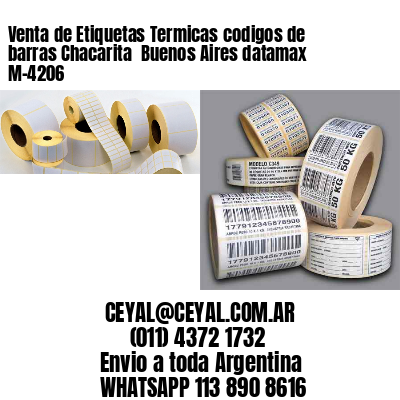 Venta de Etiquetas Termicas codigos de barras Chacarita  Buenos Aires datamax  M-4206