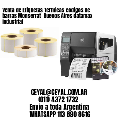 Venta de Etiquetas Termicas codigos de barras Monserrat  Buenos Aires datamax industrial