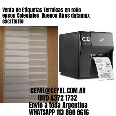 Venta de Etiquetas Termicas en rollo epson Colegiales  Buenos Aires datamax escritorio