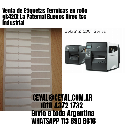 Venta de Etiquetas Termicas en rollo gk420t La Paternal Buenos Aires tsc industrial