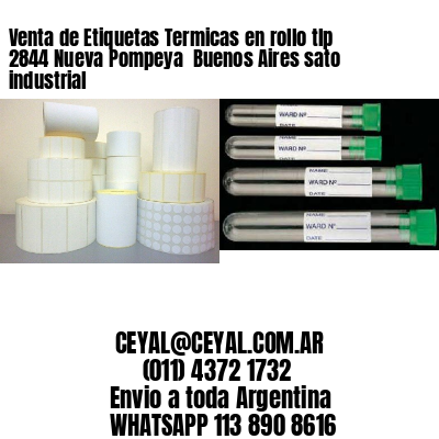 Venta de Etiquetas Termicas en rollo tlp 2844 Nueva Pompeya  Buenos Aires sato industrial
