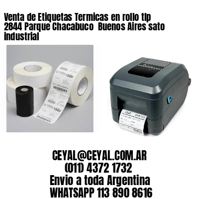 Venta de Etiquetas Termicas en rollo tlp 2844 Parque Chacabuco  Buenos Aires sato industrial