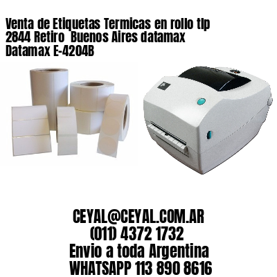 Venta de Etiquetas Termicas en rollo tlp 2844 Retiro  Buenos Aires datamax Datamax E-4204B
