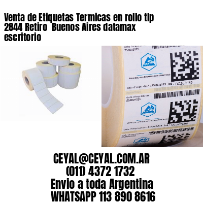 Venta de Etiquetas Termicas en rollo tlp 2844 Retiro  Buenos Aires datamax escritorio