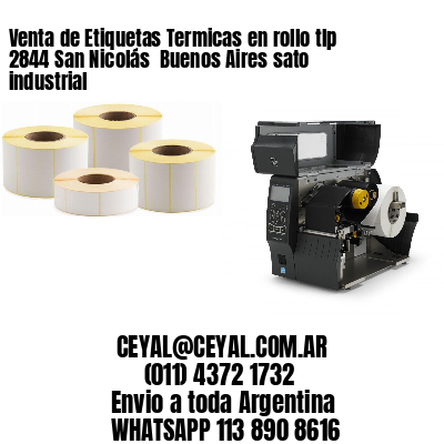Venta de Etiquetas Termicas en rollo tlp 2844 San Nicolás  Buenos Aires sato industrial