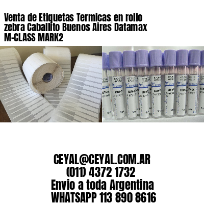 Venta de Etiquetas Termicas en rollo zebra Caballito Buenos Aires Datamax M-CLASS MARK2