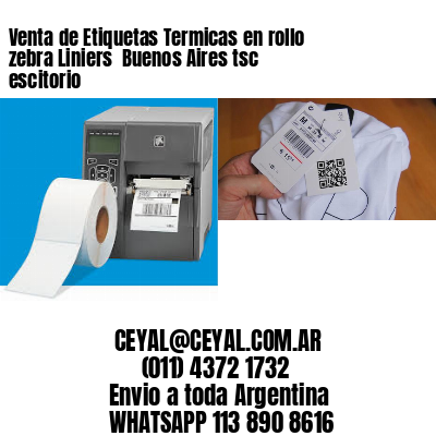Venta de Etiquetas Termicas en rollo zebra Liniers  Buenos Aires tsc escitorio
