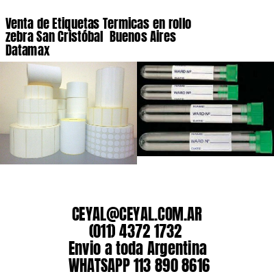 Venta de Etiquetas Termicas en rollo zebra San Cristóbal  Buenos Aires Datamax