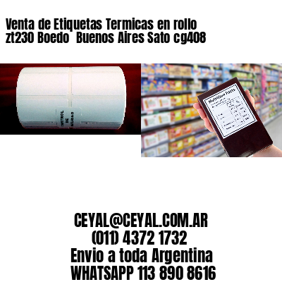 Venta de Etiquetas Termicas en rollo zt230 Boedo  Buenos Aires Sato cg408