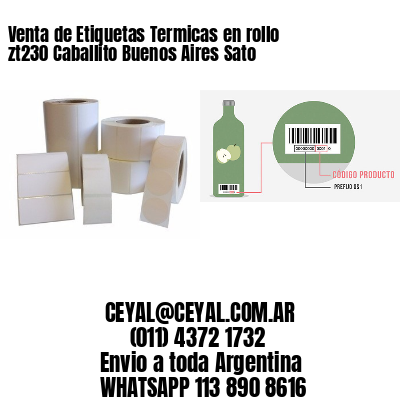 Venta de Etiquetas Termicas en rollo zt230 Caballito Buenos Aires Sato