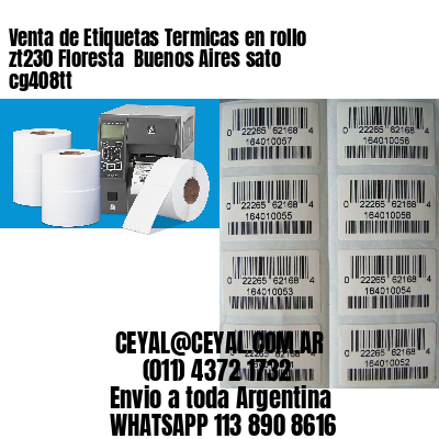 Venta de Etiquetas Termicas en rollo zt230 Floresta  Buenos Aires sato cg408tt