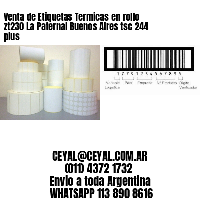 Venta de Etiquetas Termicas en rollo zt230 La Paternal Buenos Aires tsc 244 plus