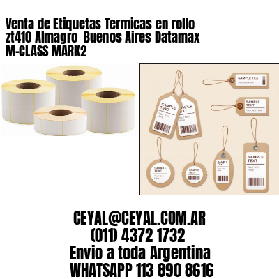 Venta de Etiquetas Termicas en rollo zt410 Almagro  Buenos Aires Datamax M-CLASS MARK2