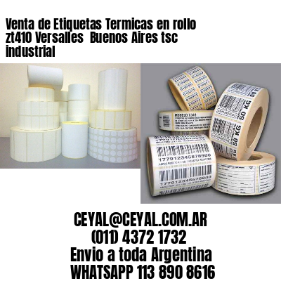 Venta de Etiquetas Termicas en rollo zt410 Versalles  Buenos Aires tsc industrial