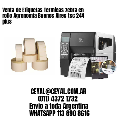 Venta de Etiquetas Termicas zebra en rollo Agronomia Buenos Aires tsc 244 plus