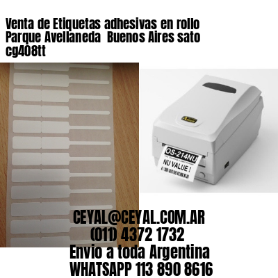 Venta de Etiquetas adhesivas en rollo Parque Avellaneda  Buenos Aires sato cg408tt