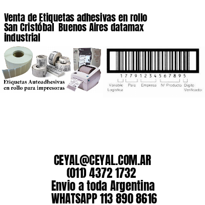 Venta de Etiquetas adhesivas en rollo San Cristóbal  Buenos Aires datamax industrial