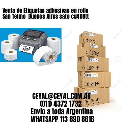 Venta de Etiquetas adhesivas en rollo San Telmo  Buenos Aires sato cg408tt