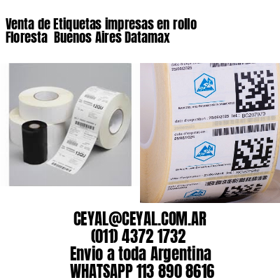 Venta de Etiquetas impresas en rollo Floresta  Buenos Aires Datamax
