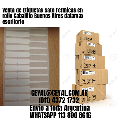 Venta de Etiquetas sato Termicas en rollo Caballito Buenos Aires datamax escritorio