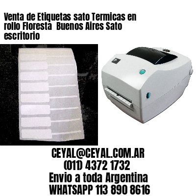 Venta de Etiquetas sato Termicas en rollo Floresta  Buenos Aires Sato escritorio