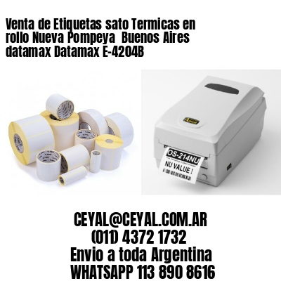 Venta de Etiquetas sato Termicas en rollo Nueva Pompeya  Buenos Aires datamax Datamax E-4204B