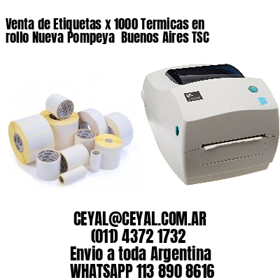 Venta de Etiquetas x 1000 Termicas en rollo Nueva Pompeya  Buenos Aires TSC